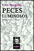 Peces Luminosos: Historias de Ciencia y Amor
