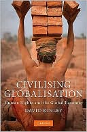 download Civilising Globalisation : Human Rights and the Global Economy book