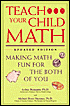 Teach Your Child Math : Making Math Fun for the Both of You
