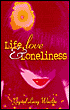 Life, Love and Loneliness