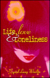 Life, Love and Loneliness