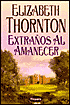 Extranos Al Amanecer (Strangers at Dawn)