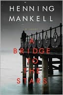 A Bridge to the Stars (Joel Gustafson Series #1)