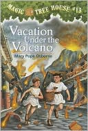 Vacation under the Volcano (Magic Tree House Series #13) by Mary Pope Osborne: Book Cover
