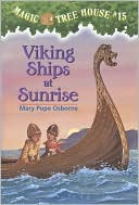 Viking Ships at Sunrise (Magic Tree House Series #15)