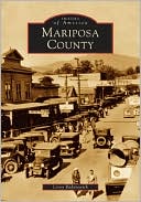 Mariposa County, California (Images of America Series)