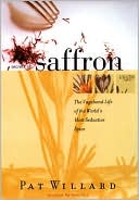 download Secrets of Saffron : The Vagabond Life of the World's Most Seductive Spice book