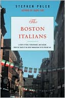 The Boston Italians by Stephen Puleo: Book Cover