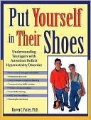 Put Yourself in Thier Shoes: Understanding Teenagers with Attention Deficit Hyperactivity Disorder