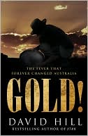 Gold!: The Fever that Forever Changed Australia