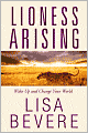 Lioness Arising: Wake Up and Change Your World