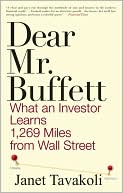 Dear Mr. Buffett: What An Investor Learns 1,269 Miles From Wall Street
