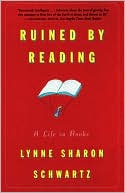 Ruined by Reading: A Life in Books