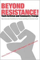 Beyond Resistance! Youth Activism And Community Change