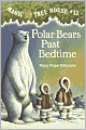 Polar Bears Past Bedtime (Magic Tree House Series #12)