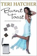 Burnt Toast: And Other Philosophies of Life
