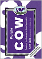 Purple Cow: Transform Your Business by Being Remarkable