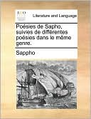Po sies de Sapho, suivies de diff rentes po sies dans le m me genre.