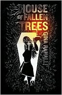 House Of Fallen Trees