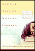 Simple Acts of Moving Forward: A Little Book About Getting Unstuck