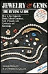 Jewelry and Gems: How to Buy Diamonds, Pearls, Colored Gemstones, Gold and Jewelry with Confidence and Knowledge: the Buying Guide