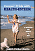 Conquer Crisis With Health Esteem: A Workbook for Women and Men