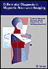 Differential Diagnosis in Magnetic Resonance Imaging