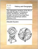 The interesting narrative of the life of Olaudah Equiano, or Gustavus Vassa, the African. Written by himself. Vol I[-II]. [Five lines from Isaiah] First American edition. Volume 2 of 2