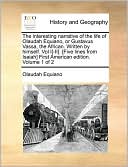 The interesting narrative of the life of Olaudah Equiano, or Gustavus Vassa, the African. Written by himself. Vol I[-II]. [Five lines from Isaiah] First American edition. Volume 1 of 2