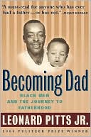 Becoming Dad: Black Men and the Journey to Fatherhood