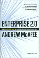 Enterprise 2.0: New Collaborative Tools for Your Organization's Toughest Challenges