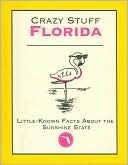 Crazy Stuff Florida: Little-Known Facts About The Sunshine State