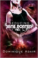 Seducing Jane Porter