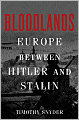 Bloodlands: Europe Between Hitler and Stalin