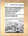 The vicar of Wakefield: a tale. Supposed to be written by himself. ... Volume 1 of 2