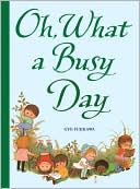 Oh, What a Busy Day