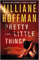 Pretty Little Things by Jilliane Hoffman: Book Cover
