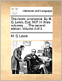 The monk: a romance. By M. G. Lewis, Esq. M.P. In three volumes. ... The second edition. Volume 3 of 3