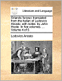 Orlando furioso: translated from the Italian of Ludovico Ariosto; with notes: by John Hoole. In five volumes. ... Volume 4 of 5
