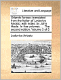 Orlando furioso: translated from the Italian of Lodovico Ariosto; with notes: by John Hoole. In five volumes. ... The second edition. Volume 3 of 5