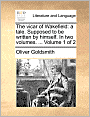 The vicar of Wakefield: a tale. Supposed to be written by himself. In two volumes. ... Volume 1 of 2