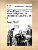 Miscellaneous pieces, in verse and prose, by Theodosia. Volume 3 of 3