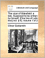 The vicar of Wakefield: a tale. Supposed to be written by himself. [One line of Latin text] Vol. I[-II]. Volume 1 of 2