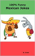 100% Funny Mexican Jokes