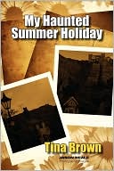 My Haunted Summer Holiday