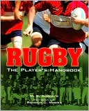 Rugby: The Player's Handbook