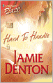 Hard to Handle (Harlequin Blaze #166)