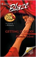 Getting It Good! (Harlequin Blaze #172)