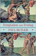 Temptation and Testing