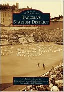 Tacoma's Stadium District, Washington (Images of America Series)